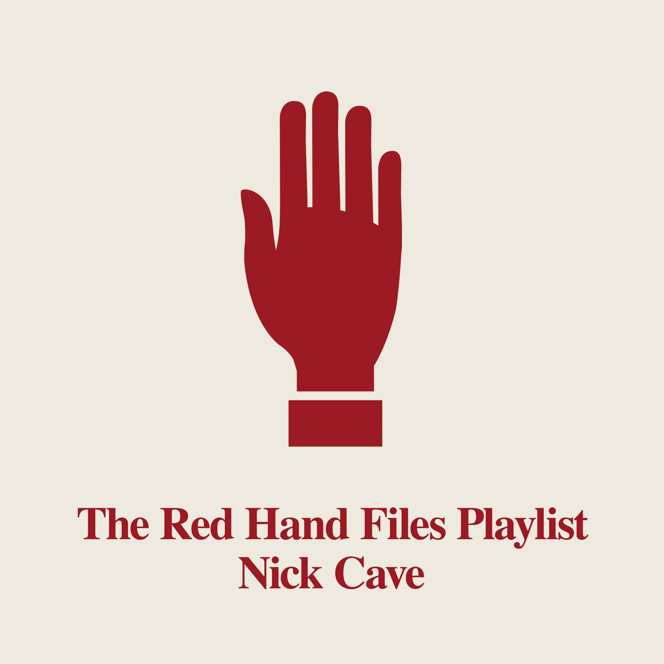 The Red Hand Files Official Playlist Nick Cave